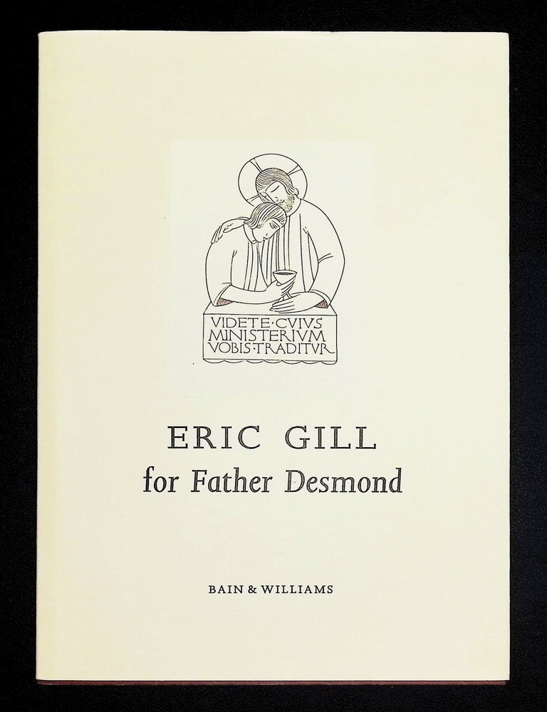 Eric Gill for Father Desmond [Fine Press & Book Arts