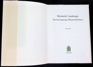 Romantic Landscape: The Wood Engravings of Raymond Hawthorn