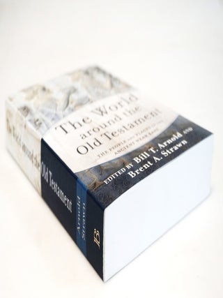 The World around the Old Testament The People and Places of the Ancient Near East