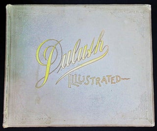 Item #22340 Duluth Illustrated in Photo Etching from New and Original Plates with Historical and...