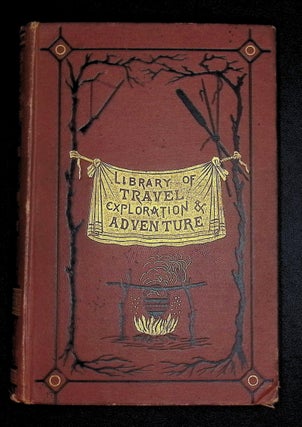 Item #22348 The Lake Regions of Central Africa [Illustrated Library of Travel, Exploration, and...