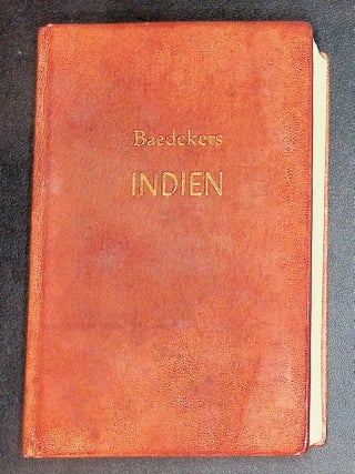 Item #22350 Indien: Handbuch f&uuml;r Reisende [German-language edition.]. Karl Baedeker, the...