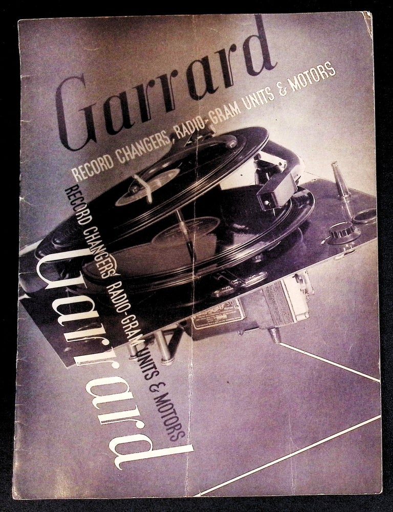Garrard: Record Changers, Radio-Gram Units & Motors