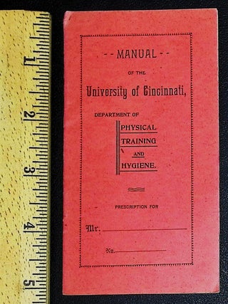 Manual of the University of Cincinnati, Department of Physical Training and Hygiene [c. 1894&ndash;1896]