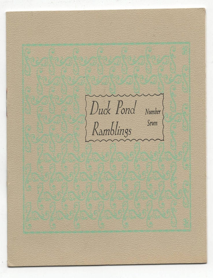 Duck Pond Ramblings, Number Seven
