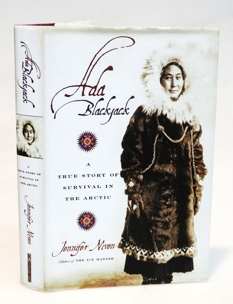 Ada Blackjack: A True Story of Survival in the Arctic