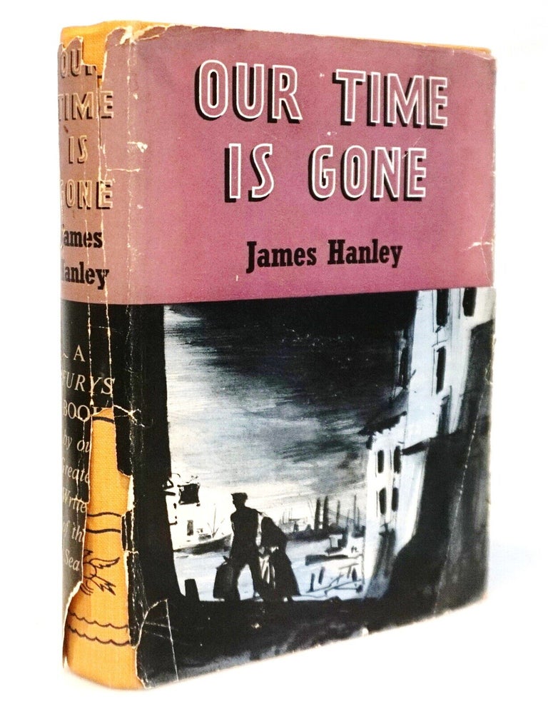 Our Time Is Gone [1949 Revised and Reissued Edition] &mdash; Third Book of the Furys Series