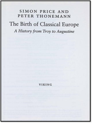 The Birth of Classical Europe: A History from Troy to Augustine