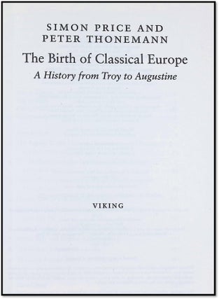 The Birth of Classical Europe: A History from Troy to Augustine