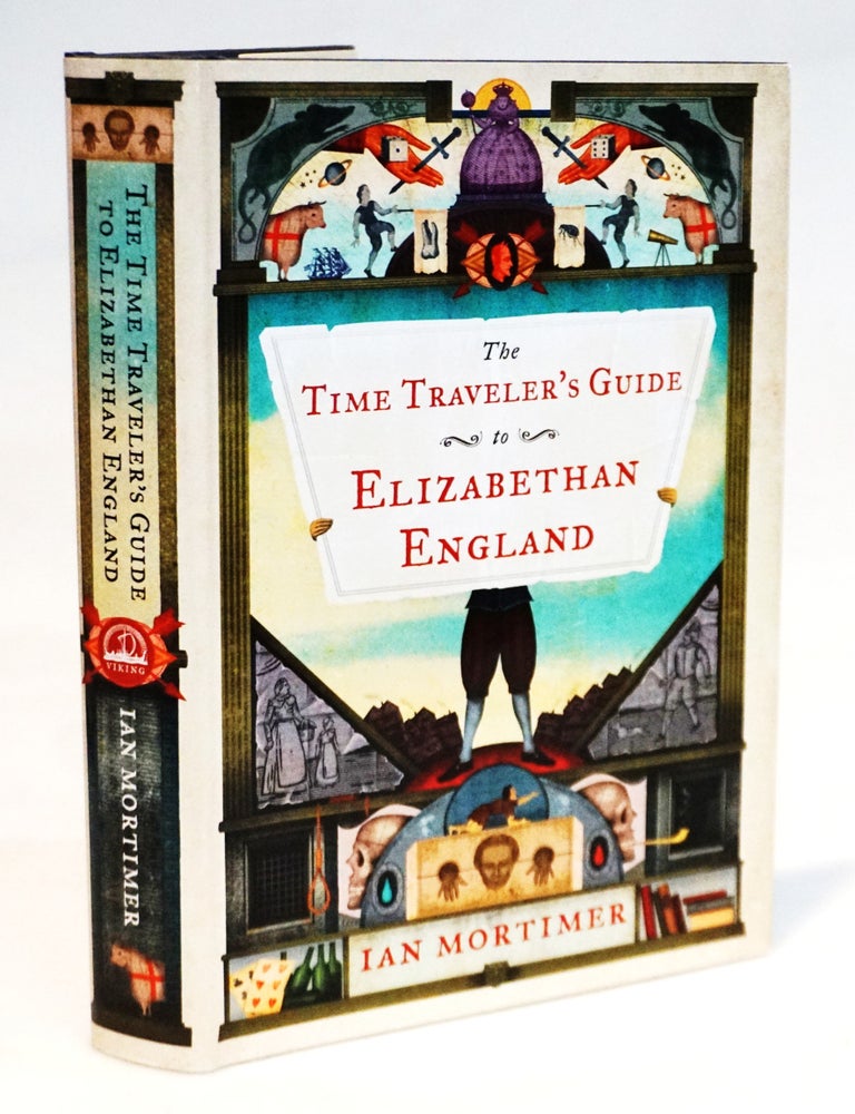 The Time Traveler's Guide to Elizabethan England