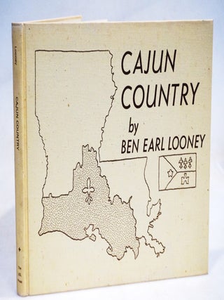 Cajun Country [Acadiana, Cajun Culture, Louisiana Architecture, Bilingual English&ndash;French Text]