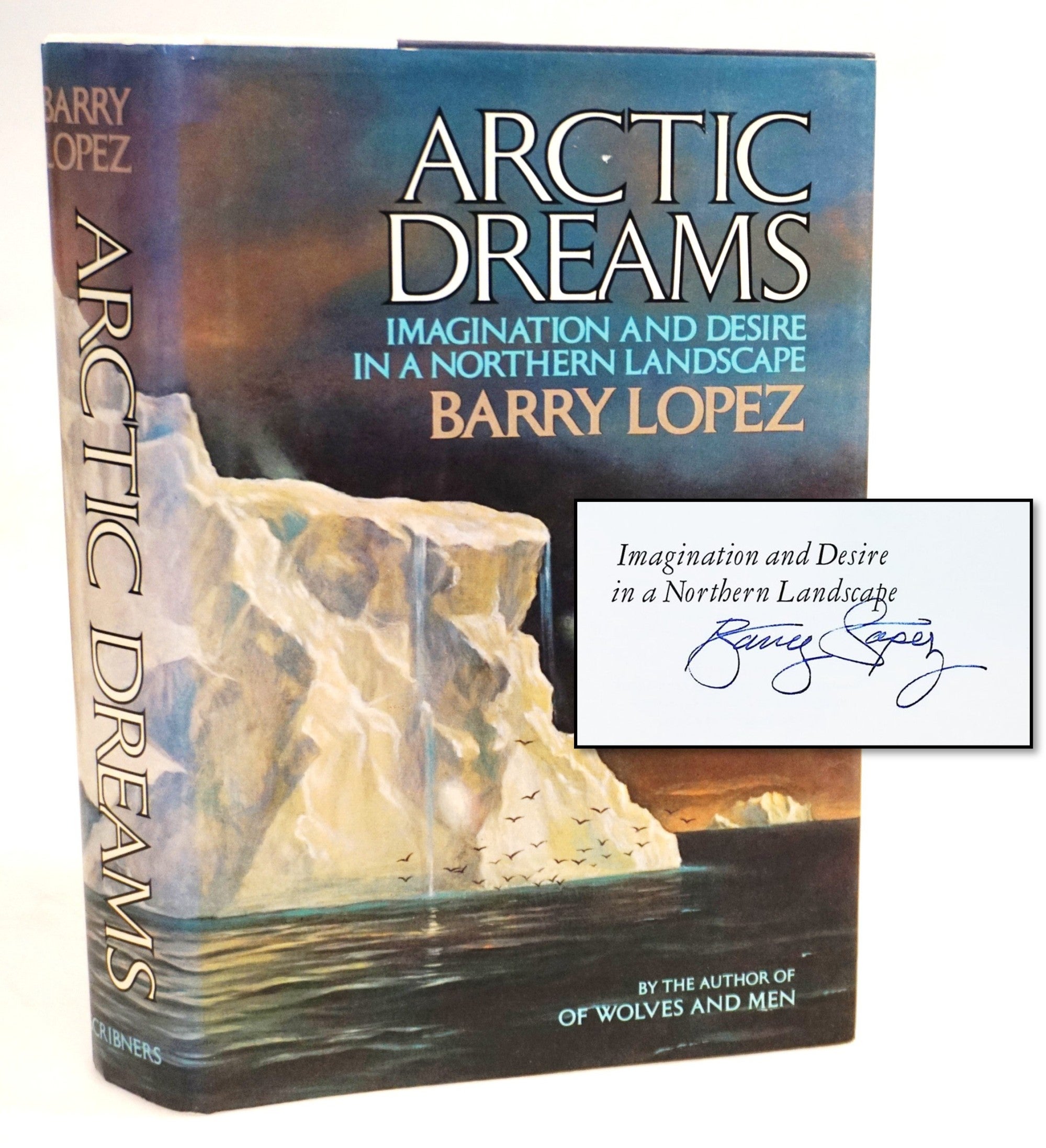 Arctic Dreams: Imagination and Desire in a Northern Landscape