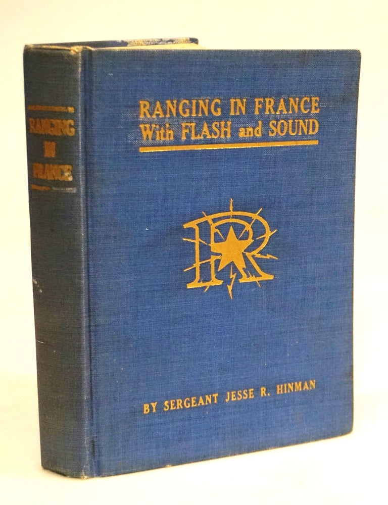 Ranging in France With Flash and Sound: An Official History of the Second Battalion 29th...