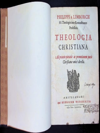 Theologia Christiana ad Praxin Pietatis ac Promotionem Pacis Christian&aelig; Unic&egrave; Directa [First Edition] [John Locke Confidant] [1686] [Johann Christoph Wolf Copy]