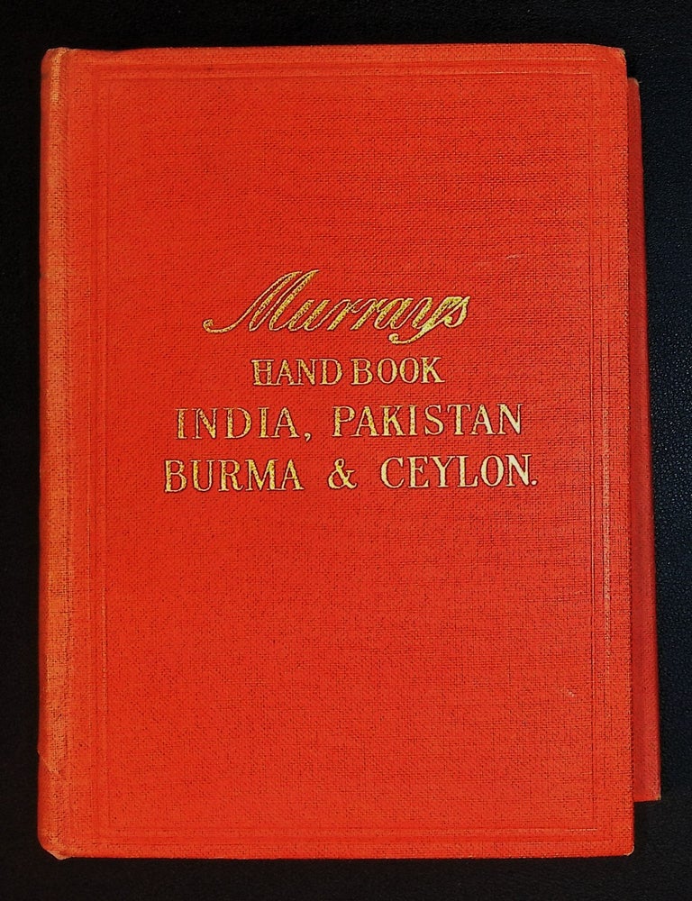 A Handbook for Travellers in India and Pakistan, Burma and Ceylon: Including the Portuguese and...
