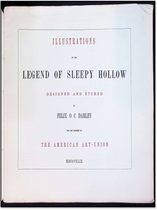 Illustrations of the Legend of Sleepy Hollow [Designed and Etched by Felix O. C. Darley for the Members of the American Art-Union]