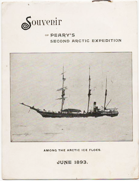 Souvenir of Peary's Second Arctic Expedition. Among the Arctic Ice Floes, June 1893...