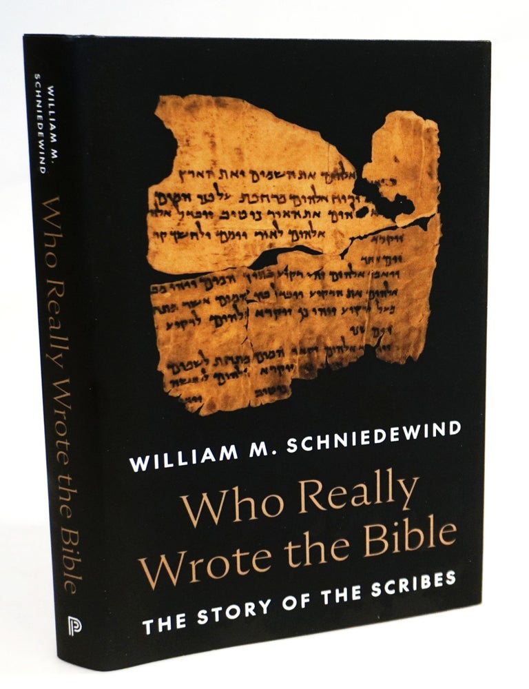 Who Really Wrote the Bible: The Story of the Scribes