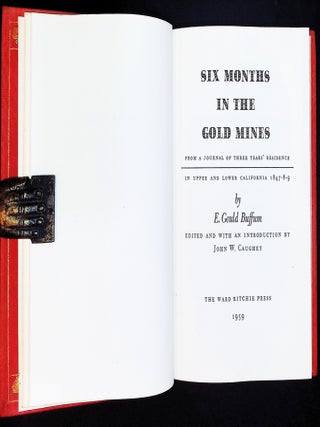 Six Months in the Gold Mines: From a Journal of Three Years&rsquo; Residence in Upper and Lower California 1847-48-49 [Fine Binding by Anson Herrick]