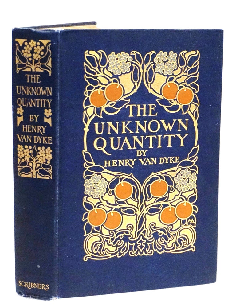 The Unknown Quantity: A Book of Romance and Some Half-Told Tales [Margaret Armstrong Binding &mdash;...