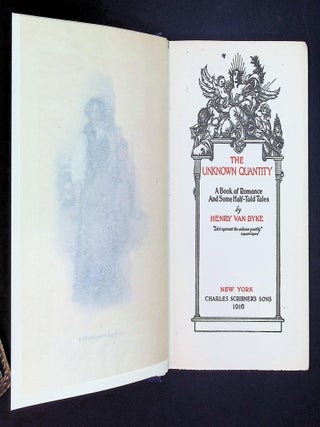 The Unknown Quantity: A Book of Romance and Some Half-Told Tales [Margaret Armstrong Binding &mdash; Illustrated]