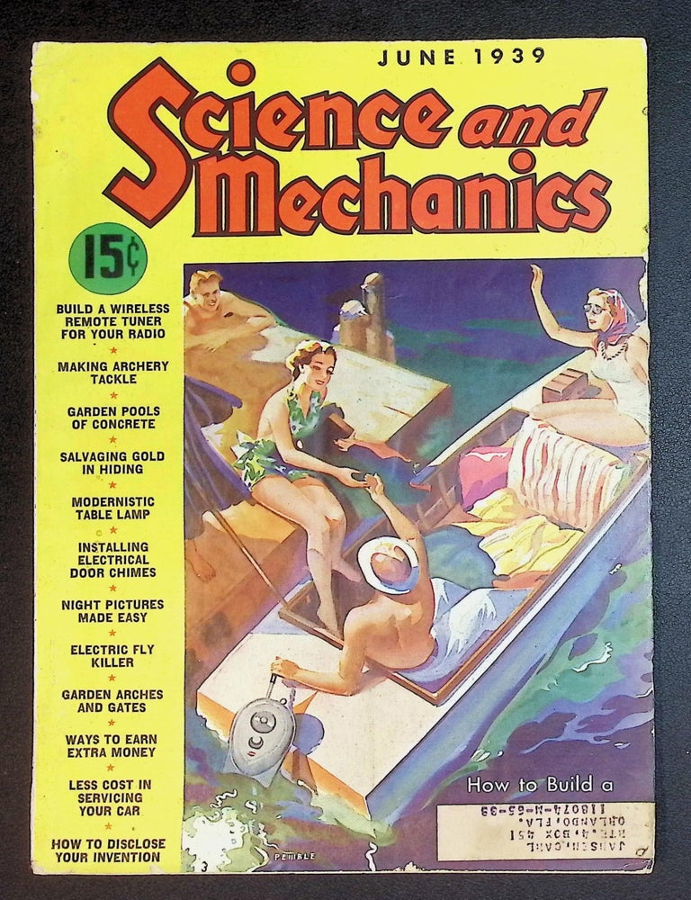 Science and Mechanics &mdash; June 1939 [Prewar DIY, Radio & Home Workshop