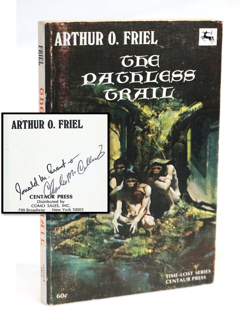 The Pathless Trail [Centaur Press Time-Lost Series &mdash; Inscribed by Publishers Donald M. Grant...