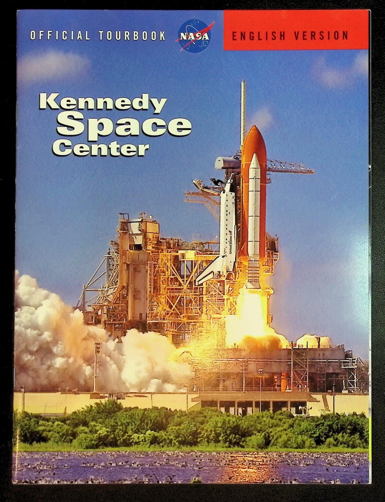 Kennedy Space Center: Official Tourbook &mdash; English Version