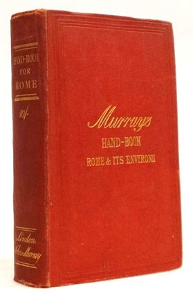 Item #22525 A Handbook of Rome and Its Environs [Twelfth Edition — With Numerous Plans,...