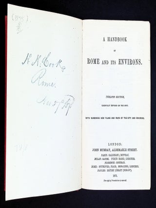 A Handbook of Rome and Its Environs [Twelfth Edition &mdash; With Numerous Plans, Folding Maps & 76-Page Handbook Advertiser]