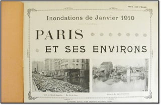 Item #22531 Inondations de Janvier 1910. Paris et Ses Environs [Floods of January 1910 — Paris...