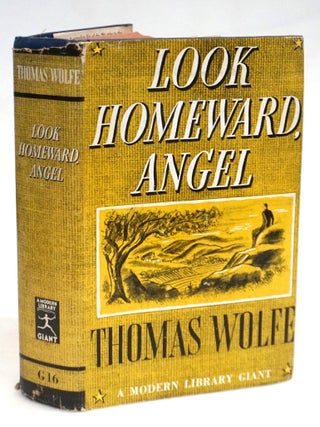 Item #22538 Look Homeward, Angel [Modern Library Giant G16 &mdash; Early Jacketed Issue]. Thomas Wolfe