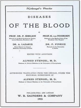 Diseases of the Blood [Nothnagel's Practice &mdash; American Edition &mdash; Early Hematology]