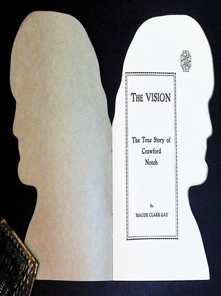 The Vision: The True Story of Crawford Notch [White Mountains - New Hampshire]