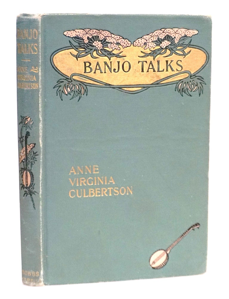 Banjo Talks [llustrated from photographs by Mary Morgan Keipp and Heustis Pratt Cook