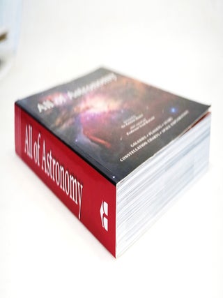 All of Astronomy [An Illustrated Guide to Galaxies, Planets, Stars, and Space Exploration]