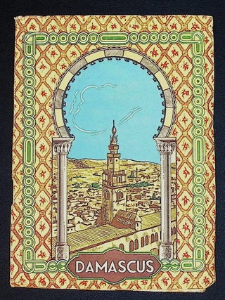 Damascus: Gate of a World [Illustrated Guide to Damascus with Folding Color Street Map]