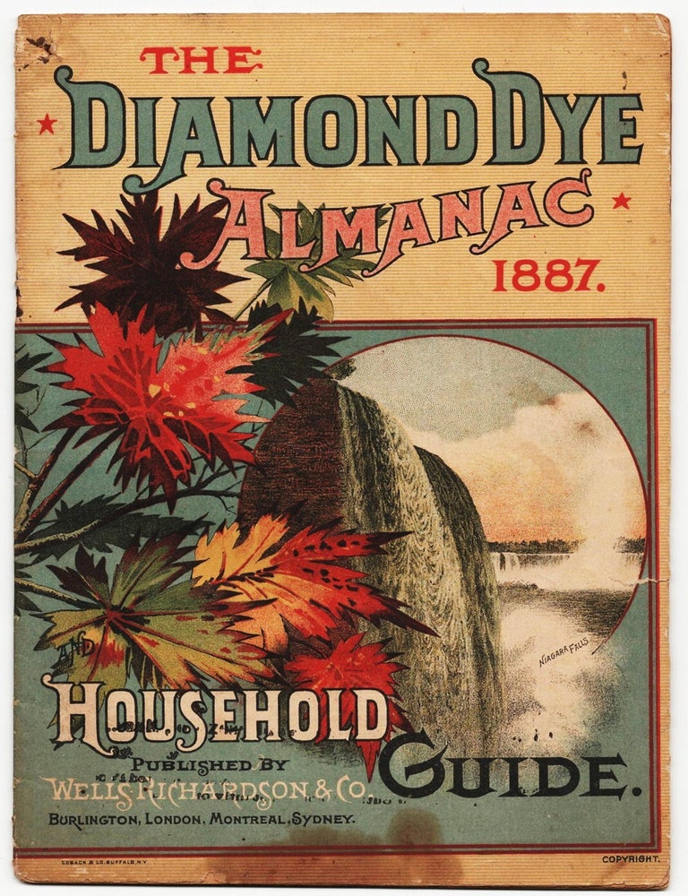 The Diamond Dye Almanac, 1887. Household Guide. [Victorian Advertising Almanac &mdash;...